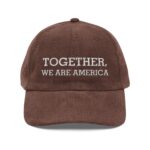 Together, We Are America Hat.