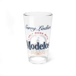 Sorry Ladies I Only Hang With Beer Glass.