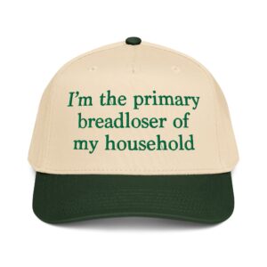 I'm The Primary Breadloser Of My Household Hat.