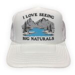 I Love Seeing Big Naturals Hat.
