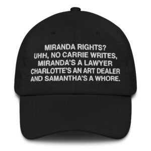 Miranda Rights? Hat.