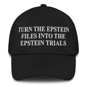Turn The Epstein Files Into the Epstein Trials Hat.