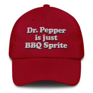 Dr. Pepper Is Just BBQ Sprite Hat.