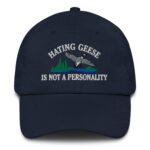 Hating Geese Is Not A Personality Hat.