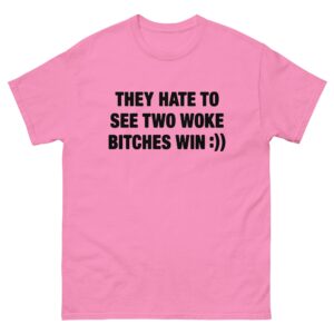 They Hate To See Two Woke B*tches Win :)).