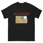 Weapons.