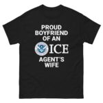Proud Boyfriend Of An ICE Agent's Wife