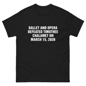 Ballet and Opera Defeated Timothee Chalamet on March 15, 2026.
