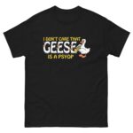 I Don't Care That Geese Is A Psyop.