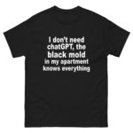 I Don't Need ChatGPT. The Black Mold In My Apartment Knows Everything.