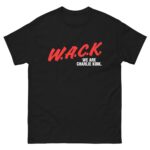 W.A.C.K. We Are Charlie Kirk.