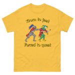 Born To Jest, Forced To Quest.