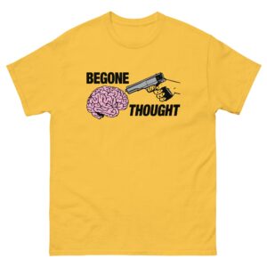 Begone Thought.