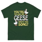 You're Telling Me Geese Wrote This Song?