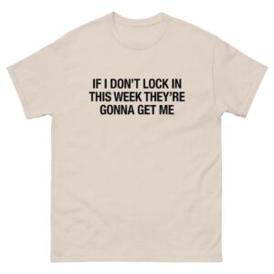 If I Don't Lock In This Week They're Gonna Get Me.