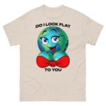 Do I Look Flat To You.