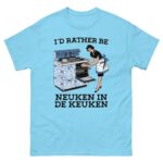 I'd Rather Be Neuken In De Keuken.