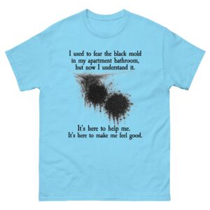 I Used To Fear The Black Mold In My Apartment, But Now I Understand It.