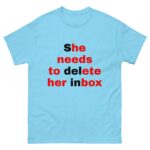 She Needs To Delete Her Inbox (He Needs To Ete Her Box).
