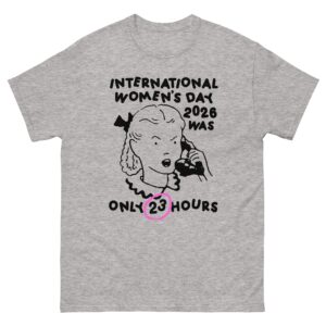 International Women's Day 2026 Was Only 23 Hours.