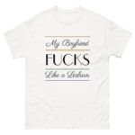 My Boyfriend Fucks Like A Lesbian.