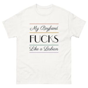 My Boyfriend Fucks Like A Lesbian.