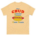 I'm A Chud (Consuming Hot Dogs Until Death).