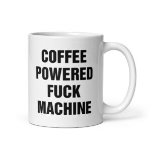 Coffee Powered Fuck Machine.