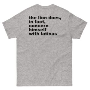 The Lion Does, In Fact, Concern Himself With Latinas.